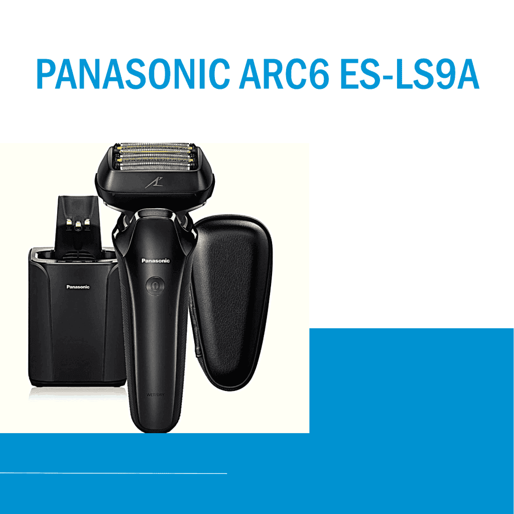 Panasonic Arc6 ES-LS9A